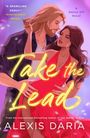 Alexis Daria: Take the Lead, Buch