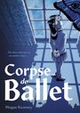 Megan Kearney: Corpse de Ballet, Buch