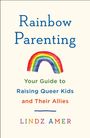 Lindz Amer: Rainbow Parenting, Buch