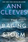 Ann Cleeves: The Raging Storm: A Detective Matthew Venn Novel, Buch