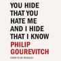 Philip Gourevitch: You Hide That You Hate Me and I Hide That I Know, CD