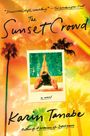 Karin Tanabe: The Sunset Crowd, Buch