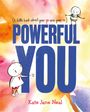 Kate Jane Neal: Powerful You, Buch