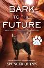 Spencer Quinn: Bark to the Future, Buch