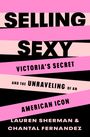 Lauren Sherman: Selling Sexy, Buch