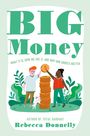 Rebecca Donnelly: Big Money, Buch