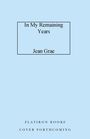 Jean Grae: In My Remaining Years, Buch