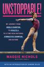 Maggie Nichols: Unstoppable!, Buch