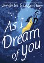 Jennifer Lee: As I Dream of You, Buch