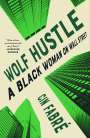 Cin Fabré: Wolf Hustle: A Black Woman on Wall Street, Buch