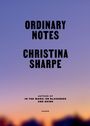 Christina Sharpe: Ordinary Notes, Buch