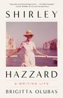 Brigitta Olubas: Shirley Hazzard: A Writing Life, Buch