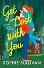 Sophie Sullivan: Get Lost with You, Buch