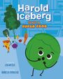 Lisa Wyzlic: Harold the Iceberg Is Not a Super Food, Buch