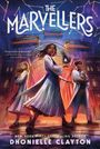 Dhonielle Clayton: The Marvellers, Buch