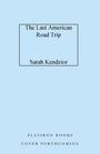 Sarah Kendzior: The Last American Road Trip, Buch