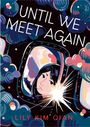 Lily Kim Qian: Until We Meet Again, Buch