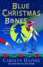 Carolyn Haines: Blue Christmas Bones, Buch