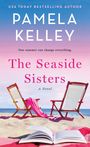 Pamela M Kelley: The Seaside Sisters, Buch