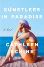 Cathleen Schine: Künstlers in Paradise, Buch