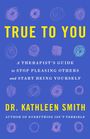 Kathleen Smith: True to You, Buch