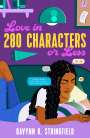 Ravynn K Stringfield: Love in 280 Characters or Less, Buch