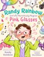 Randy Rainbow: Randy Rainbow and the Marvelously Magical Pink Glasses, Buch