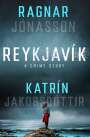 Ragnar Jonasson: Reykjavík: A Crime Story, Buch