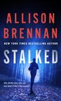 Allison Brennan: Stalked, Buch