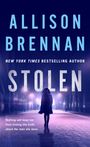 Allison Brennan: Stolen, Buch