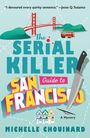 Michelle Chouinard: The Serial Killer Guide to San Francisco, Buch