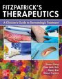 Chee Leok Goh: Fitzpatrick's Therapeutics: A Clinician's Guide to Dermatologic Treatment, Buch