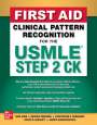 Ananya Gangopadhyaya: First Aid Clinical Pattern Recognition for the USMLE Step 2 CK, Buch