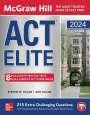 Steven W Dulan: McGraw Hill ACT Elite 2024, Buch