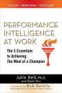 Julie Ness Bell: Performance Intelligence at Work (Pb), Buch