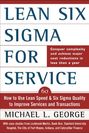 Michael L George: Lean Six SIGMA for Service (Pb), Buch