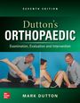 Mark Dutton: Dutton's Orthopaedic: Examination, Evaluation and Intervention, Seventh Edition, Buch