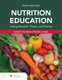 Isobel R Contento: Nutrition Education: Linking Research, Theory, and Practice, Buch