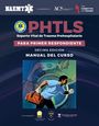 National Association of Emergency Medical Technicians : Phtls: Prehospital Trauma Life Support for First Responders Course Manual, 10e Spanish Edition, Buch