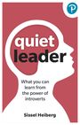 Sissel Heiberg: Quiet Leader: What you can learn from the power of introverts, Buch