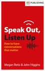 John Higgins: Speak Out, Listen Up, Buch