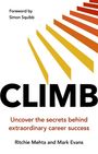 Ritchie Mehta: Climb: Uncover the secrets behind extraordinary career success, Buch