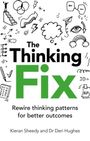 "The Thinking Fix. Rewire thinking patterns for better outcomes. Kieran Sheedy and Dr Deri Hughes." Skizzenhafte Illustrationen.