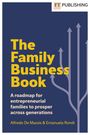 Alfredo De Massis: The Family Business Book: A roadmap for entrepreneurial families to prosper across generations, Buch