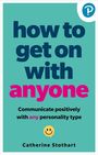 Catherine Stothart: How To Get On With Anyone, Buch