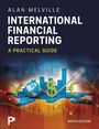 Alan Melville: International Financial Reporting: A Practical Guide, Buch