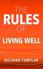 „THE RULES OF LIVING WELL“, „RICHARD TEMPLAR“. Orange Hintergrund mit weißen und orangen Wellenlinien.