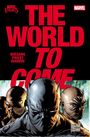 Christopher Priest: Marvel Knights: The World to Come, Buch