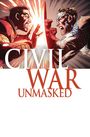 Text: "Civil War Unmasked". Zwei kämpfende Männer in dynamischer Pose, intensives Licht zwischen ihnen.