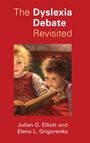 Julian G. Elliott: The Dyslexia Debate Revisited, Buch